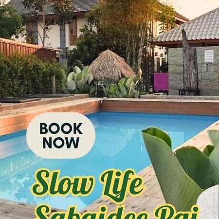 Slow Life Sabaidee Пай Екстериор снимка